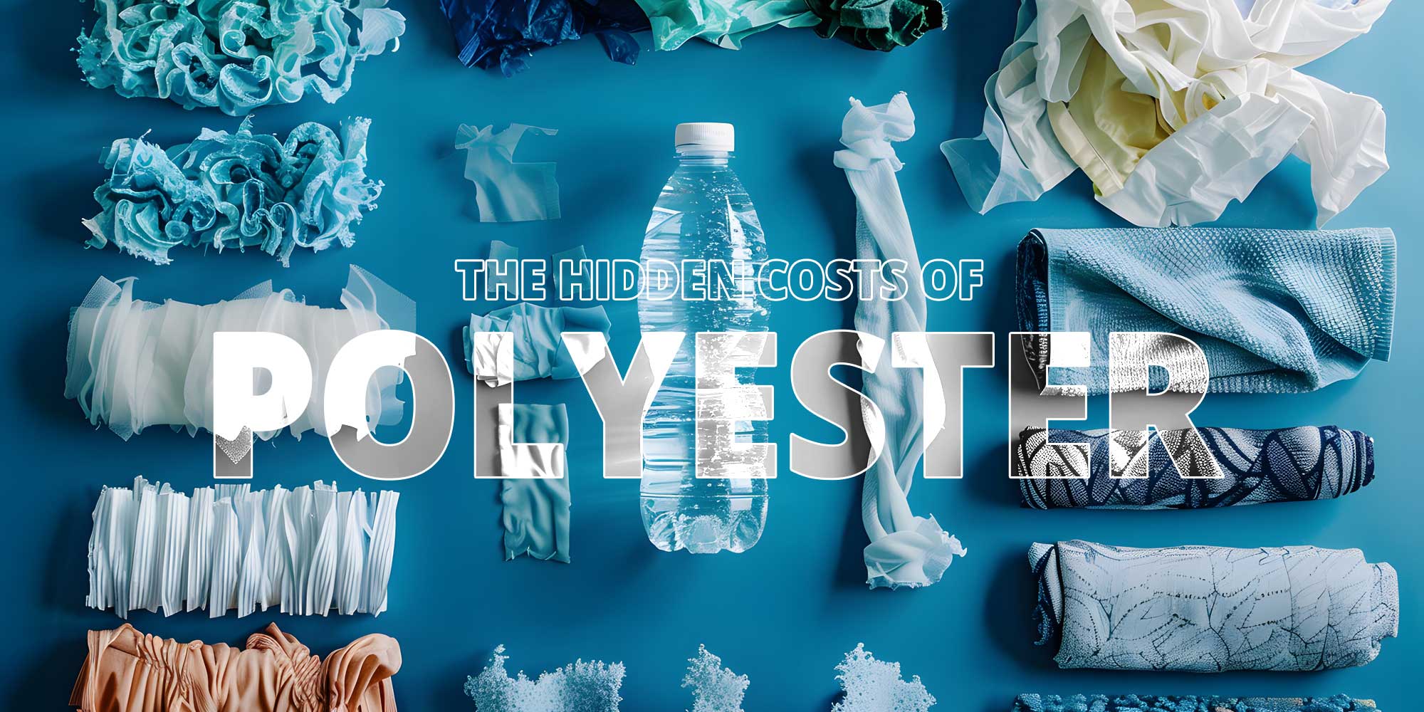 From Oil to Wardrobe: The Hidden Cost of Polyester